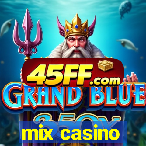 mix casino